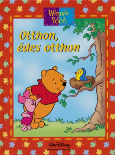 Micimack - Otthon, des otthon
