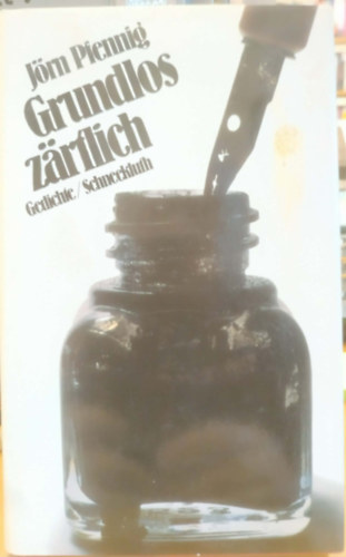 Jörn Pfennig - Grundlos zärtlich (Ok nélkül gyengéd)