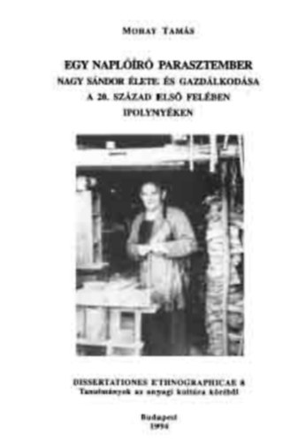 Egy napl��r� parasztember - Nagy S�ndor �lete �s gazd�lkod�sa