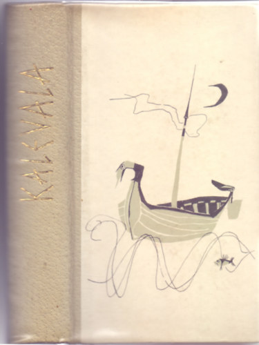 Kalevala (M�sodik kiad�s - Sz�sz Endre �tven illusztr�ci�j�val)