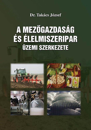 A mezgazdasg s lelmiszeripar zemi szerkezete