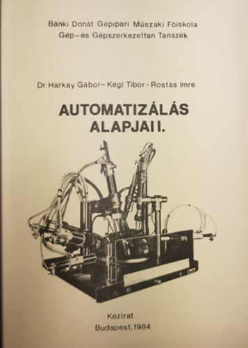 5 db Automatizls szakknyv: Automatizls alapjai I-III., Laboratriumi gyakorlatok, Tervezsi segdlet