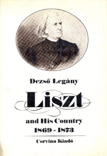 Liszt and His Country 1869-1873