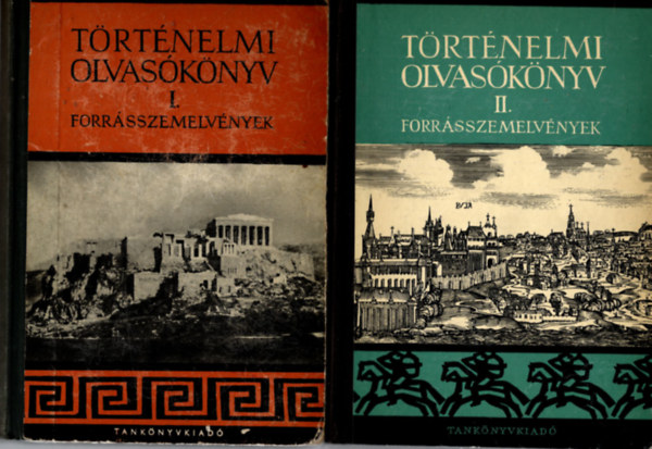Trtnelmi olvasknyv I-II. - Forrsszemelvnyek