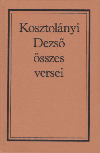 Kosztol�nyi Dezs� �sszes versei