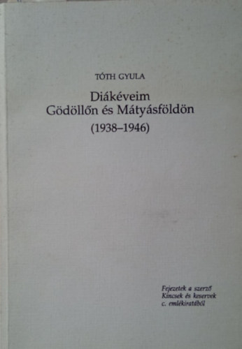 Dikveim Gdlln s Mtysfldn (1938-1946)
