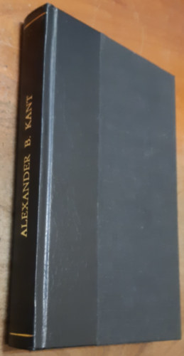 Alexander Bern�t - Kant �lete, fejl�d�se �s philosophi�ja I.