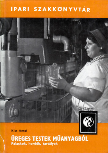 �reges testek m�anyagb�l - Palackok, hord�k, tart�lyok