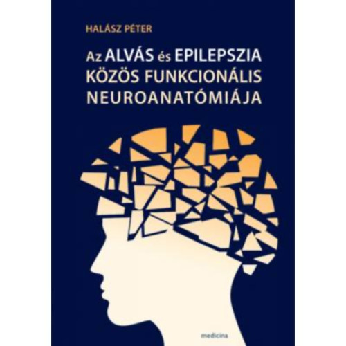 Az alvs s epilepszia kzs funkcionlis neuroanatmija