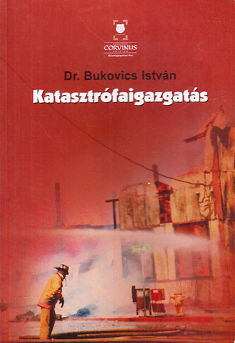 Bukovics Istvn dr. - Katasztrfaigazgats