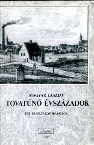Tovat�n� �vsz�zadok - helyt�rt�neti �r�sok (1891-1942)