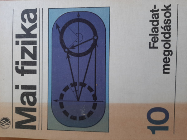 Mai fizika 10. (feladatmegoldsok)
