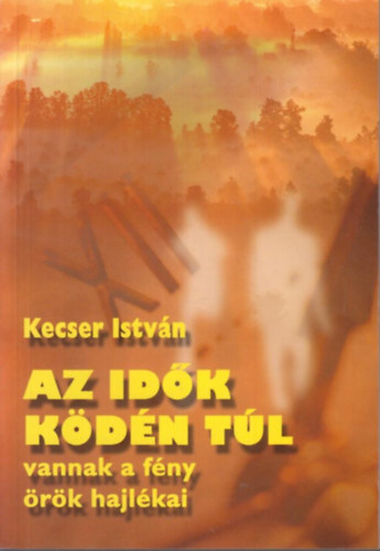 Az id�k k�d�n t�l vannak a f�ny �r�k hajl�kai