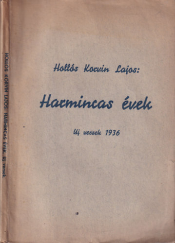 Harmincas vek (j versek, 1936)- szmozott, dediklt