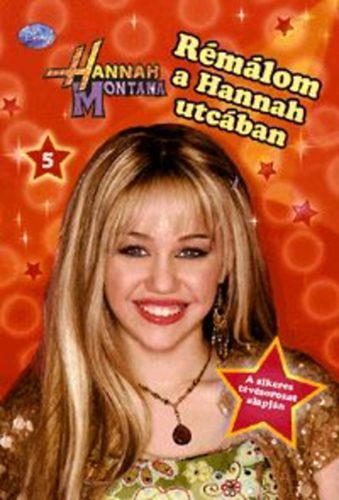 Hannah Montana 5. - Rmlom a Hannah utcban