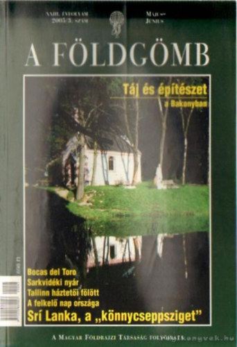 A F�ldg�mb XXIII. �vfolyam 2005/3. sz�m m�jus-j�nius