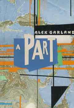 Alex Garland - A part