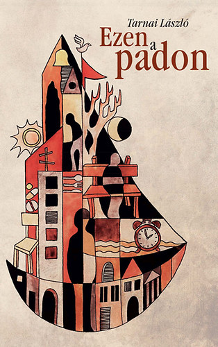 Ezen a padon - H�trahagyott versek