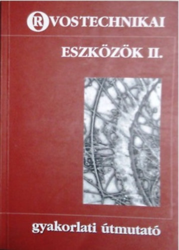 Orvostechnikai eszkzk II.