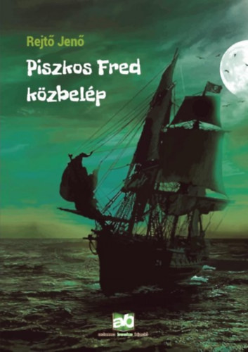 Piszkos Fred k�zbel�p