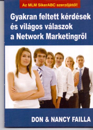 Gyakran feltett k�rd�sek �s vil�gos v�laszok a Network Marketingrol