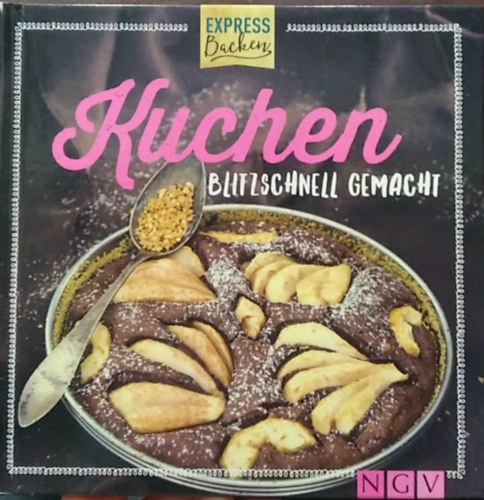 Kuchen - blitzschnell gemacht - (Vill�mgyorsan elk�sz�thet� s�tem�nyek) - n�met nyelv�