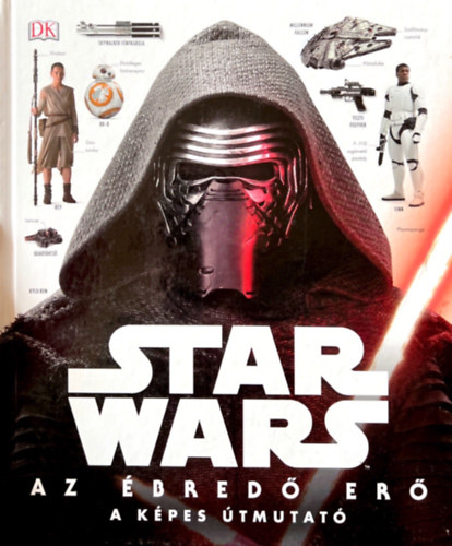 Star Wars: Az bred Er - A kpes tmutat