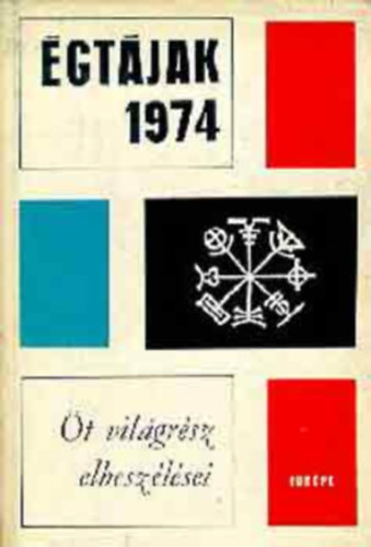 �gt�jak 1974 (�t vil�gr�sz elbesz�l�sei)