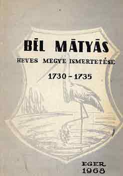 Bl Mtys - Heves megye ismertetse 1730-1735