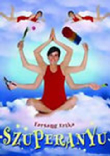 Szuperanyu (dediklt)