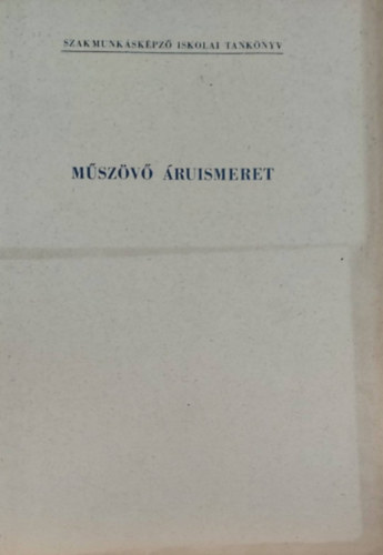 M�sz�v� �ruismeret a m�sz�v� szakmunk�sk�pz� iskol�k sz�m�ra