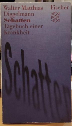 Schatten - Tagebuch einer Krankheit (rnyk - Egy betegsg naplja)