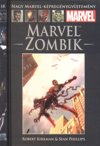 Sean Phillips Robert Kirkman - Marvel Zombik (Nagy Marvel-kpregnygyjtemny 18)