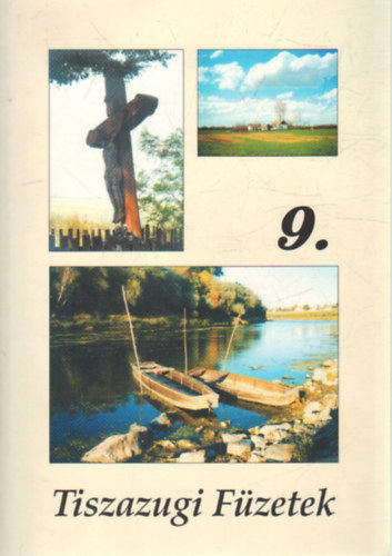 Tiszazugi fzetek 9. sz Jeles Kunszentmrtoniak