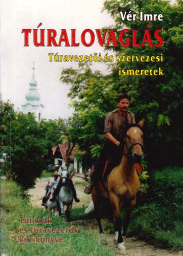 Tralovagls- Travezeti s szervezsi ismeretek (Trzk s travezetk kziknyve)