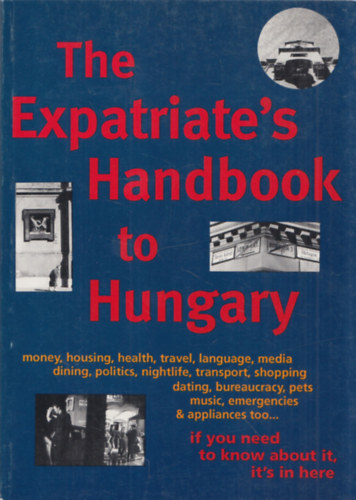 The Expatriate's Handbook to Hungary