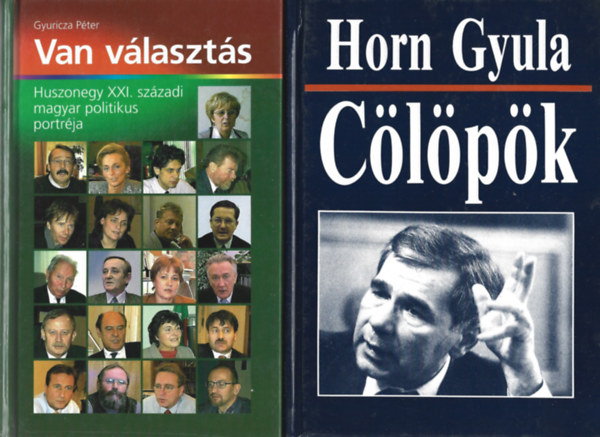 2 db knyv, Gyuricza Pter: Van vlaszts, Horn Gyula: Clpk