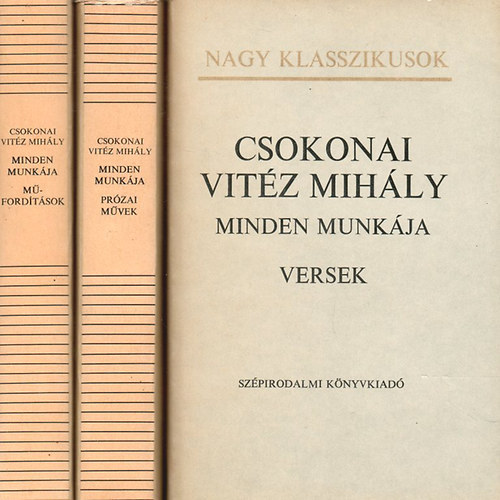 Csokonai Vit�z Mih�ly minden munk�ja I-III.