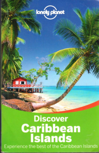 Ryan Ver Berkmoes - Discover Caribbean Islands