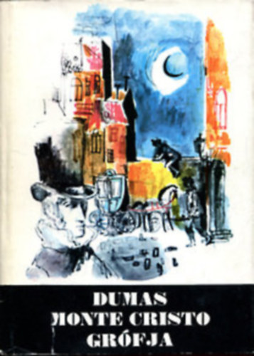 Alexandre Dumas - Monte-Cristo grfja III.