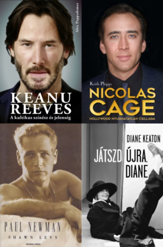 4 db knyv filmsztrokrl: Keanu Reeves - A kultikus sznsz s jelensg + Nicolas Cage - Hollywood nyughatatlan csillaga + Paul Newman + Jtszd jra, Diane