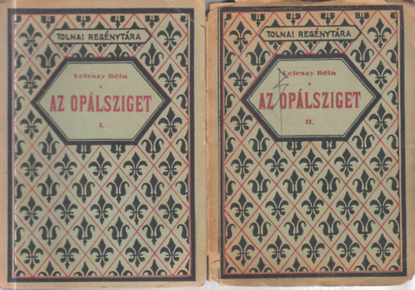 Az op�lsziget I-II. (Tolnai reg�nyt�ra)