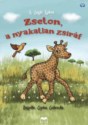 K. L�szl� Szilvia - Zseton, a nyakatlan zsir�f