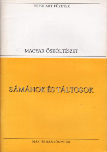 Interpopulart Knyvkiad - Smnok s tltosok (magyar skltszet, populart)