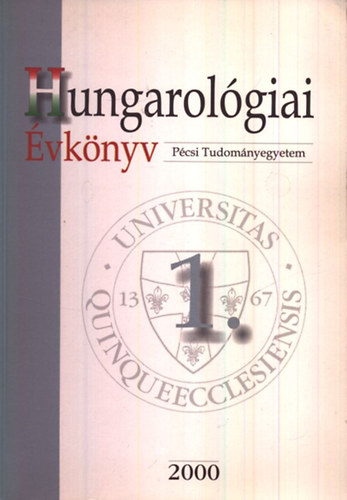 Ndor Orsolya - Szcs Tibor  (szerk.) - Hungarolgiai vknyv 1. (2000)