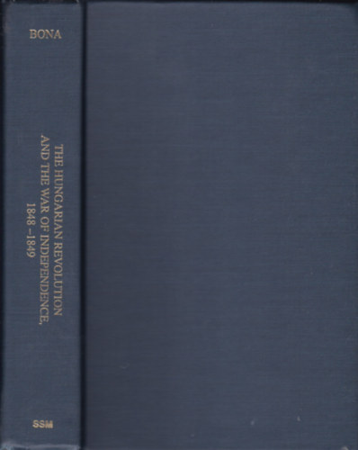 The hungarian revolution and war of independence, 1848--1849
