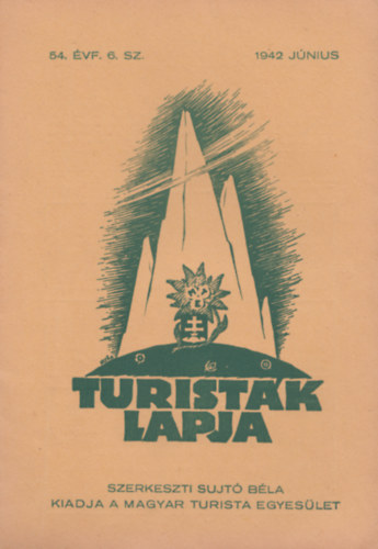 Sujt Bla szerk. - Turistk Lapja 54. vf. 6. sz., 1942