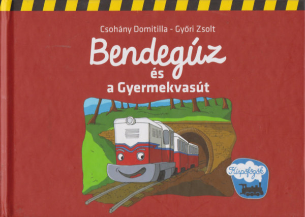 Bendeg�z �s a Gyermekvas�t
