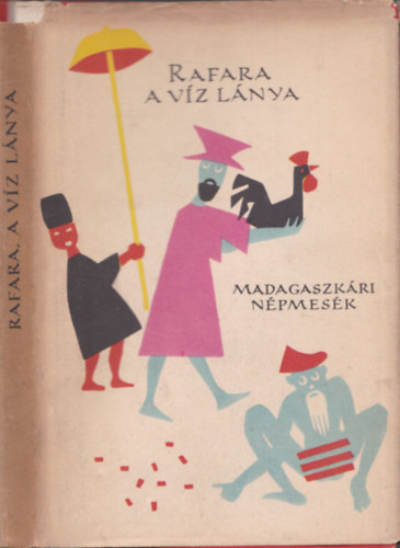 Rafara, a vz lnya (Madagaszkri npmesk) - Npek mesi