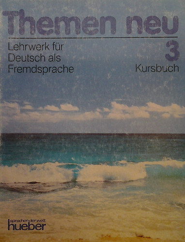 Werner Bnzli; Walter Lohfert - Themen neu 3. Kursbuch - Lehrwerk fr Deutsch als Fremdsprache